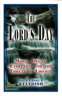 The Lord's Day, Moral Decay, Evolution And The Threat To Liberty